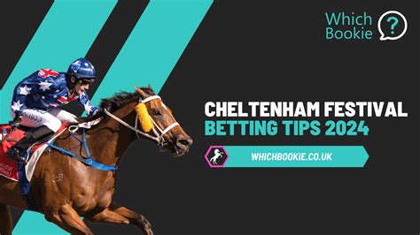 cheltenham 2024 betting tips - Cheltenham festival betting